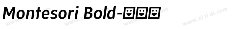 Montesori Bold字体转换 Montesori Bold字体转换